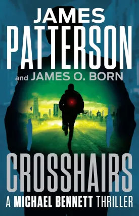Crosshairs: A Michael Bennett Thriller Paperback  August 5, 2025
